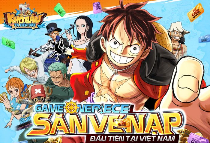 Kho Báu - Ta Đến Đây game One Piece săn vé nạp đầu tiên tại Việt Nam