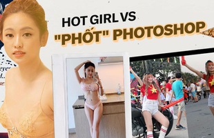 Khi loạt gái xinh bị bóc mẽ photoshop quá đà: Người chối cho bằng được, người tự tin là sửa đấy, rồi sao?