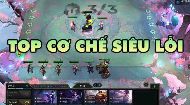 TOP 8 cơ chế siêu phá game từng xuất hiện trong lịch sử ĐTCL