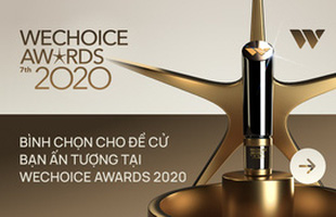 WeChoice Awards 2020: Cổng bình chọn chính thức mở!