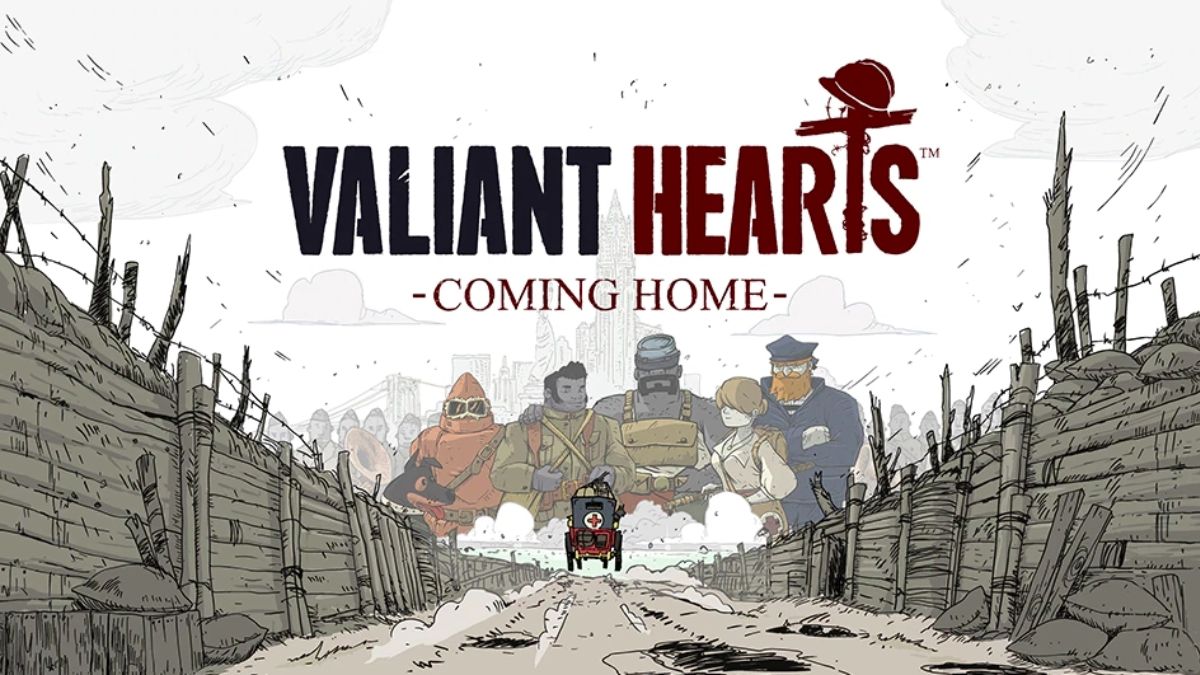 Valiant Hearts: Coming Home – Chiến tranh đã lấy đi những gì?