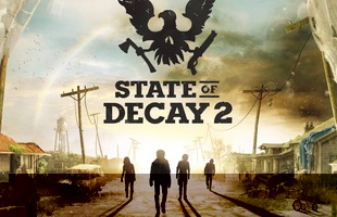 Game bắn zombie siêu hot State of Decay 2 tiếp tục hé lộ demo 11 phút cực hấp dẫn