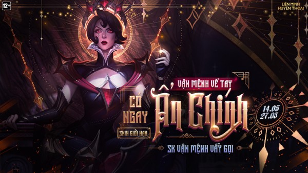 Tham gia “Vận Mệnh Vẫy Gọi” – Vận mệnh về tay, có ngay Ẩn Chính từ 14/05 đến 27/05