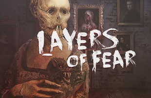 [Siêu khuyến mãi] Bom tấn game kinh dị Layers of Fear đang miễn phí 100%, nhanh tay nhận ngay vì số lượng có hạn