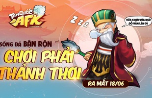 Tam Quốc AFK - Game đấu tướng dành cho người bận rộn chính thức ra mắt tại Việt Nam