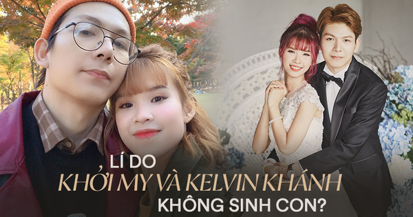 Khởi My và Kelvin Khánh bất ngờ tuyên bố sau 3 năm kết hôn: “Hai vợ chồng thống nhất không sinh con mà sẽ sống với nhau như vậy đến già“