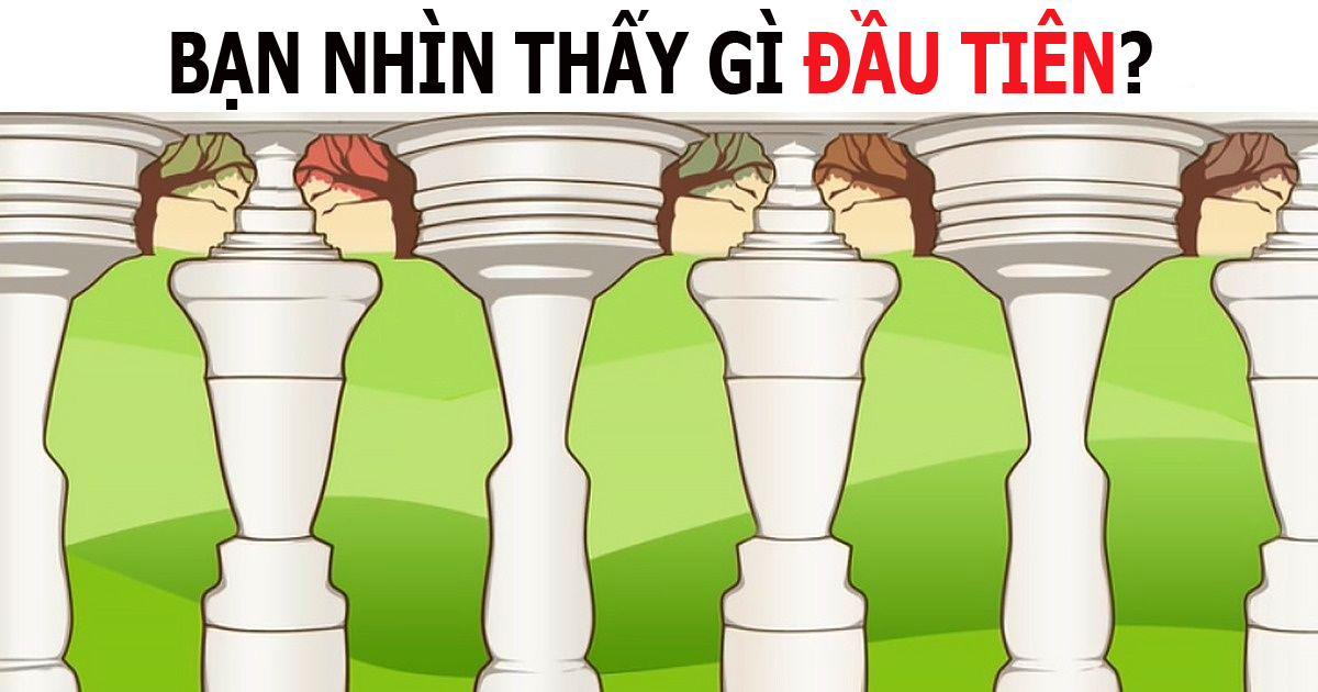 Hình ảnh đầu tiên bạn nhìn thấy sẽ tiết lộ sự thật con người bạn