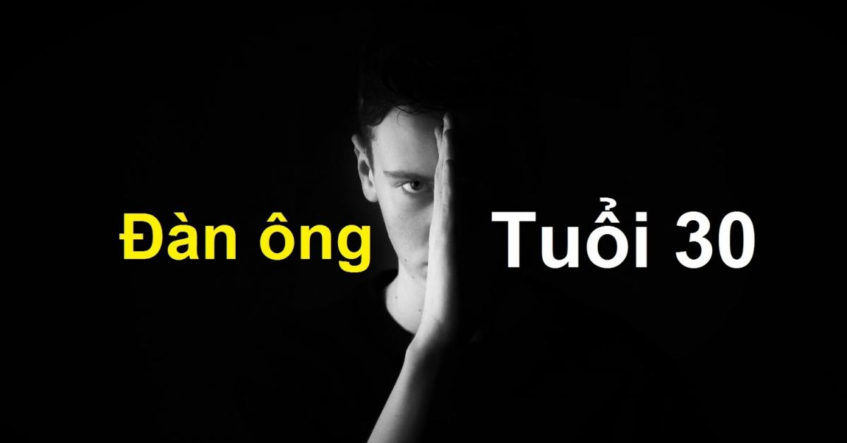 Muốn hạnh phúc, tuổi 30 người đàn ông phải làm được 5 điều này