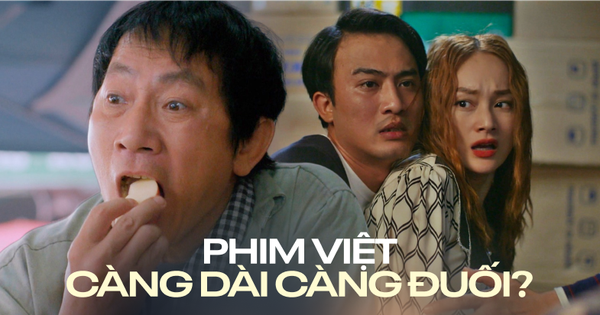 Phim Việt càng dài càng đuối