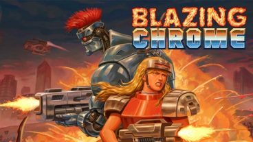 Đánh giá Blazing Chrome: Trở về tuổi thơ cùng Contra - PC/Console