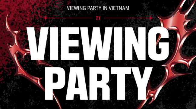 LMHT: T1 khiến fan bất ngờ khi thông báo tổ chức Viewing Party tại Việt Nam