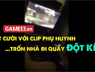 Chết cười với clip phụ huynh... trốn nhà đi quẩy Đột Kích