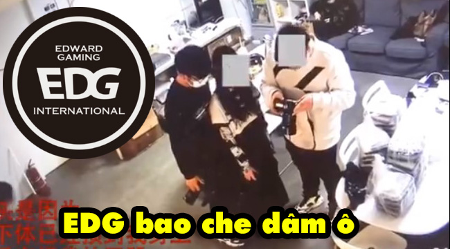 LMHT: EDG bị tố che đậy hành vi dâm ô của nhân viên trong suốt 1 năm