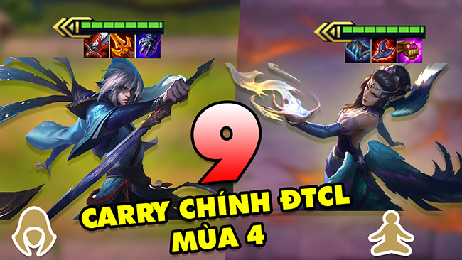 TOP 9 carry chính trong từng đội hình mà bạn cần biết trước thềm ĐTCL Mùa 4