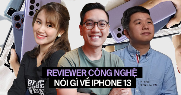 Trước giờ ra mắt iPhone 13, trai xinh gái đẹp làng công nghệ nói gì về siêu phẩm này?