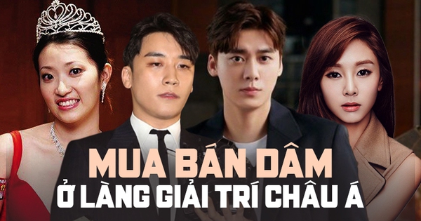 Vén màn đường dây mua bán dâm ở showbiz châu Á và cái giá cho sự sa ngã