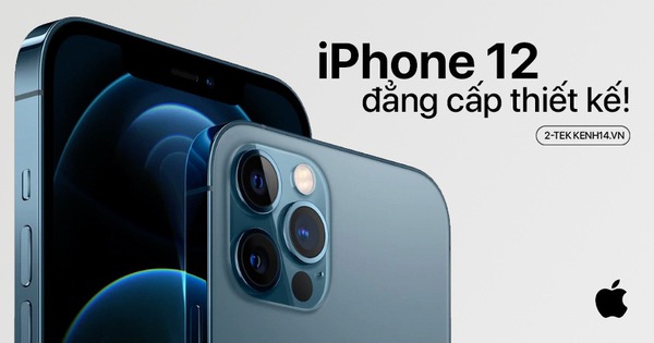 iPhone 12 khiến tất cả mê mẩn vì quá đẹp, Apple đơn giản chính là 