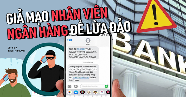 Hàng loạt ngân hàng lên tiếng cảnh báo chiêu trò giả mạo nhân viên để lừa đảo, chiếm đoạt tài sản