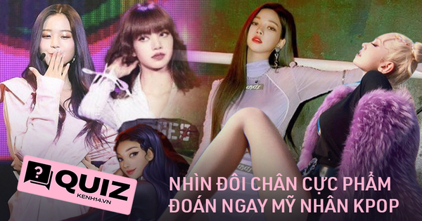 Truy tìm đôi chân đẹp nhất Kpop: Lisa và nữ thần lai Somi chân dài ảo như PTS, đâu là nữ idol chân nuột chấp cả ảnh báo chụp?