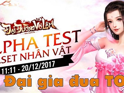 Chưa tới ngày mở Alpha Test, game thủ Đại Đường Võ Lâm đã chuẩn bị cả 