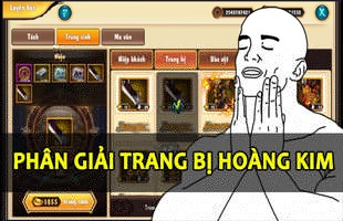 Ơn giời, Trùng Sinh đây rồi! Cuối cùng thì gamer Kim Dung Quần Hiệp Truyện đã có thể phân giải trang bị mà vẫn giữ nguyên liệu