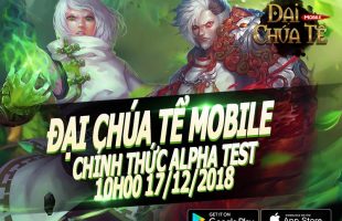 Đại Chúa Tể Mobile ấn định thời điểm thử nghiệm Alpha Test 17/10