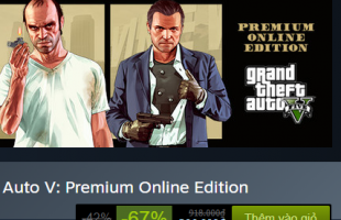 GTA V giảm giá tới 74%, chỉ 229k VND cho bản thường và 656k cho bản online bao gồm cả tiền ingame