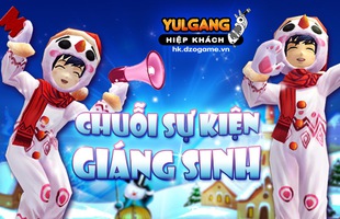 Bạn biết gì chưa: Chuỗi sự kiện hấp dẫn của Yulgang Hiệp Khách nhân dịp Giáng Sinh