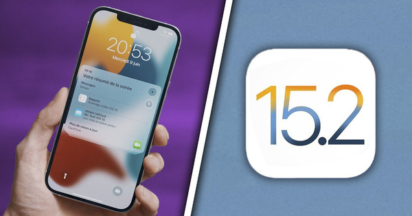 Apple chính thức tung iOS 15.2 với tính năng siêu bảo mật, người dùng iPhone cần cập nhật ngay!