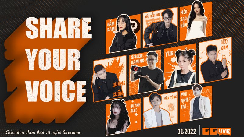 Share Your Voice - Hàng loạt streamer bất ngờ lên tiếng chia sẻ về hành trình làm nghề cùng GG Live