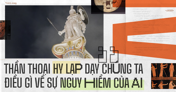 Thần thoại Hy Lạp dạy chúng ta điều gì về sự nguy hiểm của AI