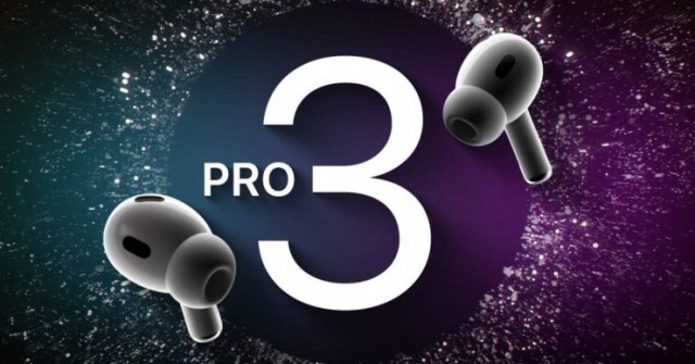 Những tính năng đáng mong đợi ở AirPods Pro 3 sắp ra mắt