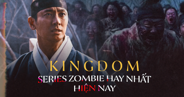 5 lí do Kingdom là series zombie hàng đầu châu Á: 