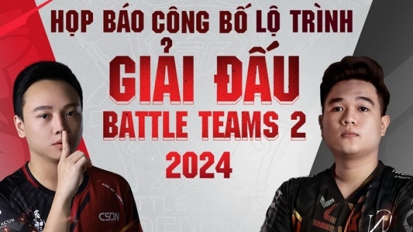 VTC Họp báo công bố lộ trình Giải Battle Teams 2 với tổng giải thưởng gần 2 tỷ đồng