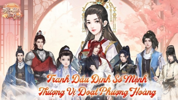 Thử sức với game cung đấu mới: Tiểu Chủ Hồi Cung trong tháng 3 này!