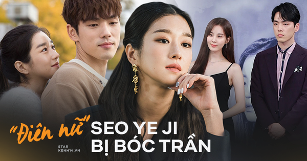 Seo Ye Ji: Đóa hoa báu vật nở muộn bị lột mặt nạ sau 1 đêm, 