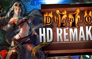 Xuất hiện “Diablo II Remastered”, các bạn đã có thể tải và chơi ngay lập tức