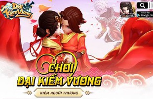 Điều gì giúp Đại Kiếm Vương Mobile “thu phục” game thủ chỉ sau 7 ngày ra mắt?