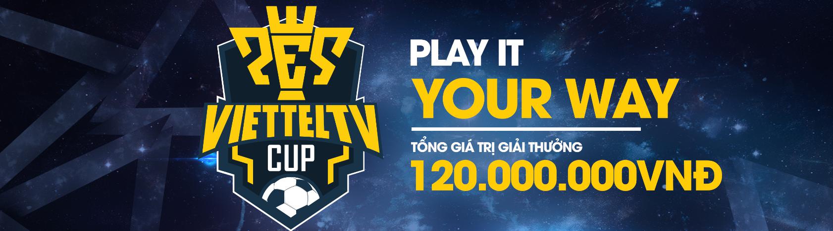 ViettelTV CUP: Cuộc chiến khốc liệt của dàn siêu sao PES đình đám