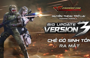 CrossFire:Legends A: Giải mã 3 lí do khiến gần 100.000 game thủ ghi danh phiên bản mới