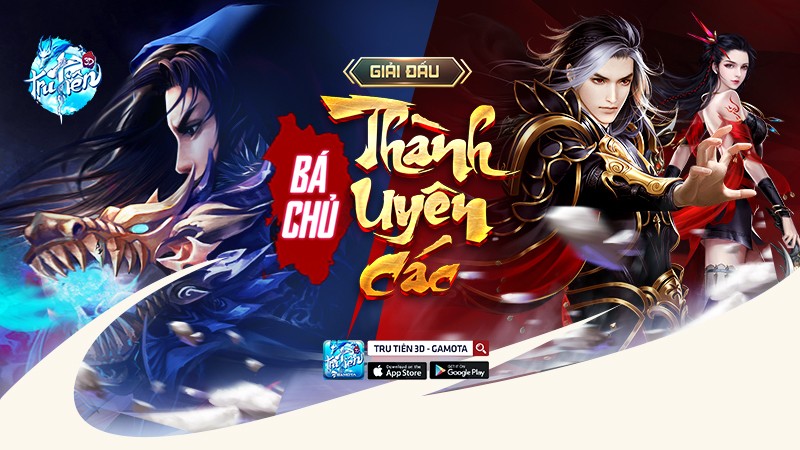 Bá Chủ Thành Uyên Các - Game thủ đã sẵn sàng  cho giải đấu “đắt giá” của Tru Tiên 3D?