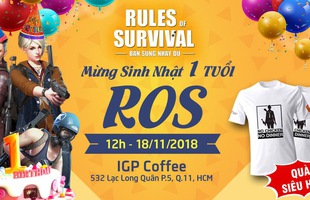 Cộng đồng Rules of Survival Mobile TP.HCM háo hức tham dự big offline nhân dịp Sinh Nhật ROS 1 tuổi vào cuối tuần này 18/11