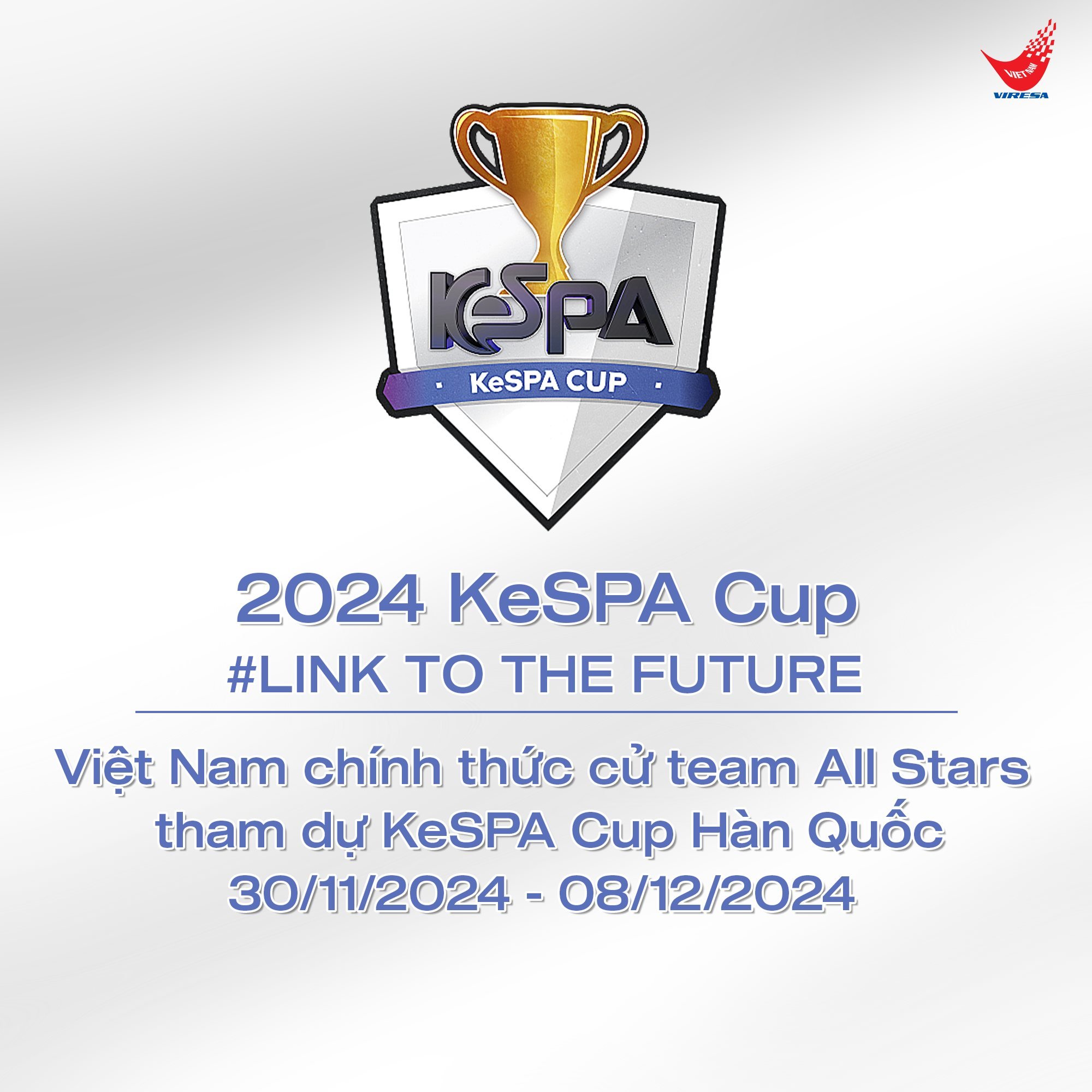 LMHT: VIRESA Chính Thức Công Bố Đội Hình VCS All-Star Góp Mặt Tại Kespa Cup 2024