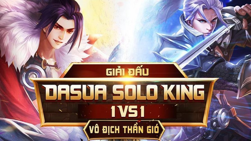 Chưa về nước, AOG đã “làm loạn” cộng đồng MOBA với giải đấu Dasua Solo King