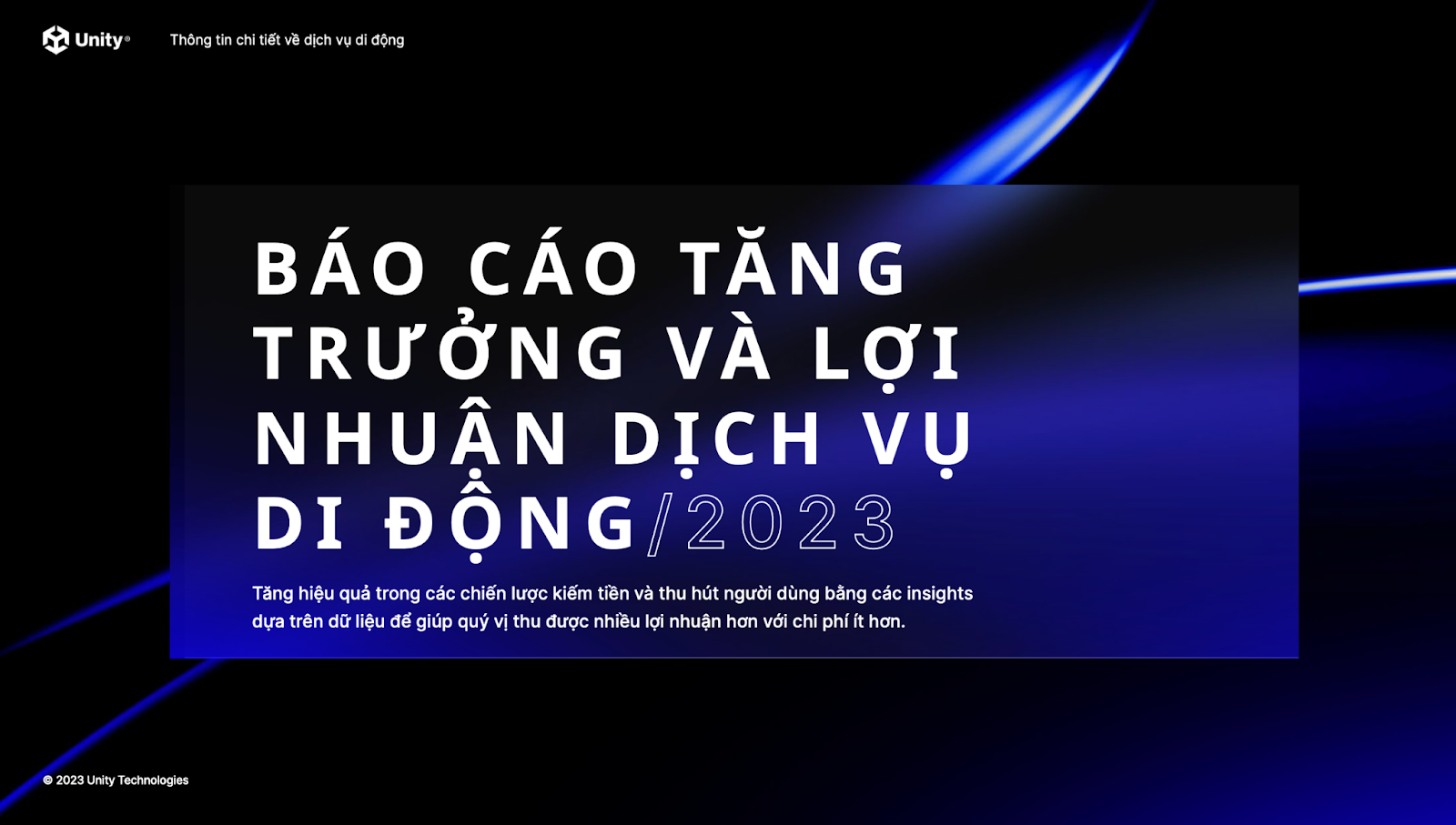 Unity công bố báo cáo tăng trưởng và lợi nhuận dịch vụ di động trong năm 2023