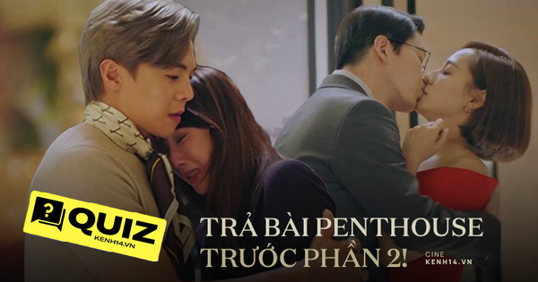 Trả bài kiến thức siêu drama Penthouse trước khi chiến gọn phần 2, fan cứng cũng chưa chắc đúng hết!