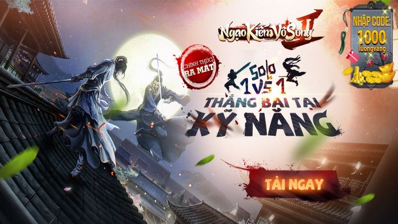 Ngạo Kiếm Vô Song 2 chính thức khởi tranh Đại Hội Võ Lâm