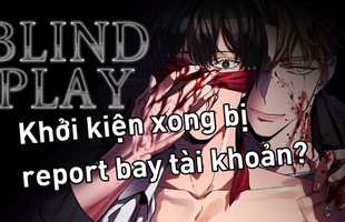 Vừa tuyên bố khởi kiện nhóm dịch lậu Việt Nam, tác giả webtoon 18+ lập tức bị... report bay tài khoản MXH