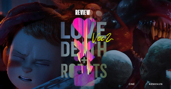 Love, Death & Robots 2: Cảnh nóng và bạo lực gây sốc trong chuỗi hoạt hình 18+ đầy ám ảnh