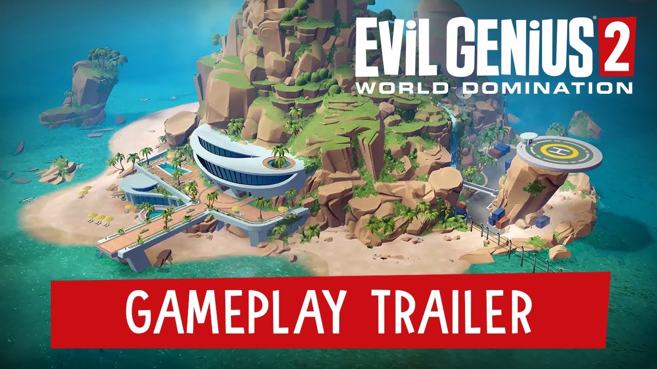 Tìm hiểu cách thống trị thế giới trong trailer mới của Evil Genius 2